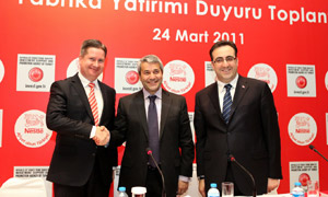 Hans-Ulrich Mayer, Managing Director for Nestlé Turkey, Nihat Ergün, Turkish Minister of Trade and Industry and İlker Aycı, President of Investment Support and Promotion Agency of Turkey (ISPAT)
